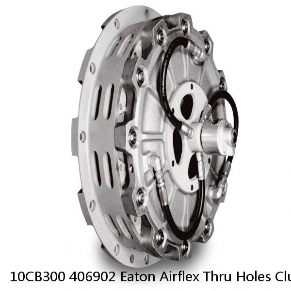 10CB300 406902 Eaton Airflex Thru Holes Clutches and Brakes